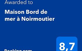Maison Bord de mer à Noirmoutier