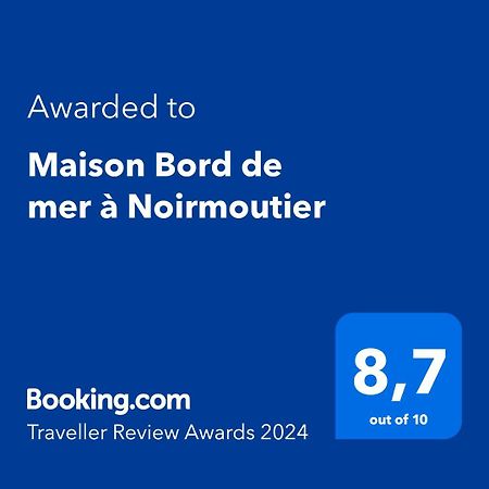 Maison Bord de mer à Noirmoutier Barbâtre Extérieur photo